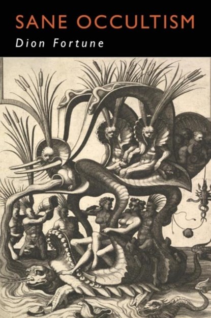 Sane Occultism, Dion Fortune - Paperback - 9781946963192