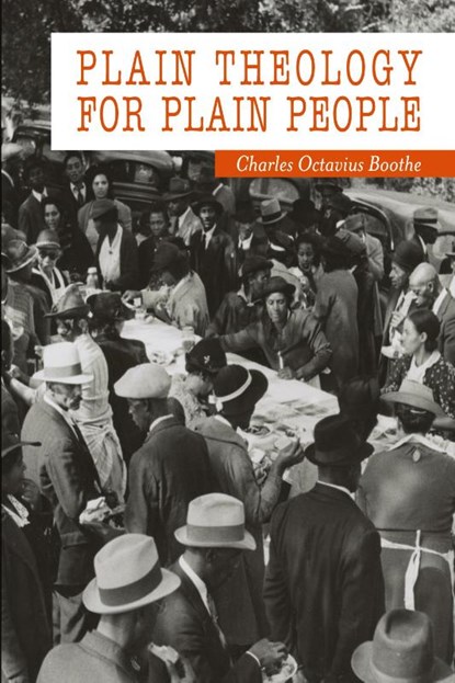 Plain Theology for Plain People, Charles Octavius Boothe - Paperback - 9781946963390