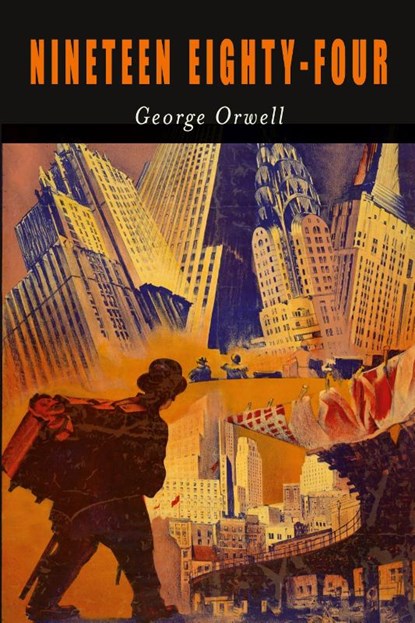Nineteen Eighty-Four, George Orwell - Paperback - 9781946963451