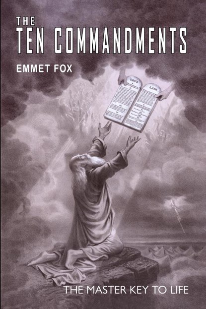 The Ten Commandments, Emmet Fox - Paperback - 9781946963628