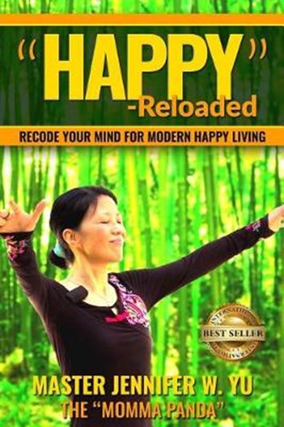 "Happy" - Reloaded, Jennifer W Yu - Paperback - 9781946978592