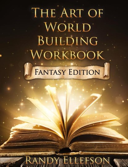 The Art of World Building Workbook, Randy Ellefson - Gebonden - 9781946995544