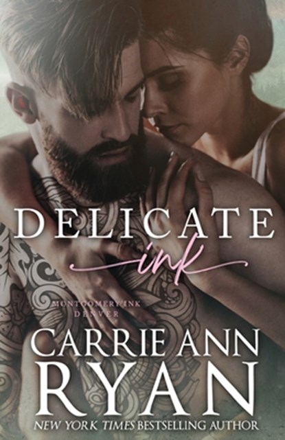 Delicate Ink, Carrie Ann Ryan - Paperback - 9781947007321