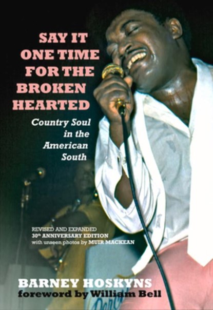 Say It One Time For The Brokenhearted, Barney Hoskyns - Paperback - 9781947026124