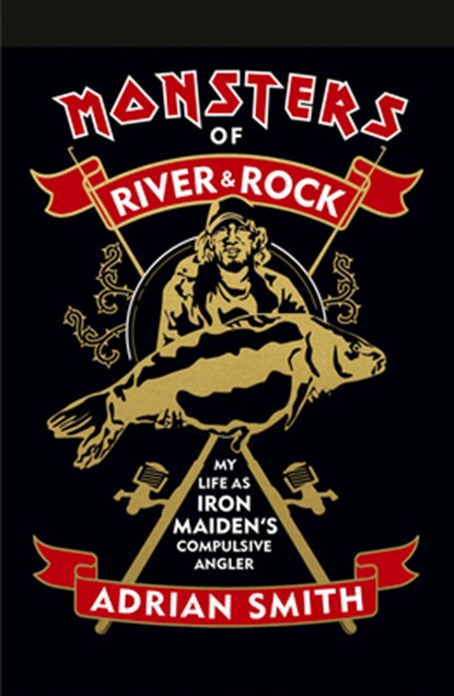 MONSTERS OF RIVER & ROCK, Adrian Smith - Gebonden - 9781947026872
