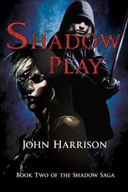 Shadow Play, HARRISON,  John - Paperback - 9781947061118