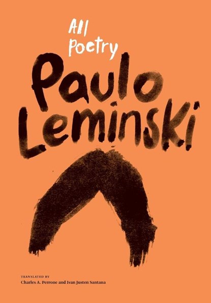 All Poetry, Paulo Leminski ; Ivan Justen Santana - Gebonden - 9781947074644