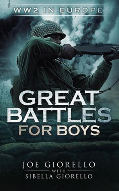 Great Battles for Boys: WWII Europe, Joe Giorello - Ebook - 9781947076143
