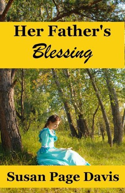 Her Father's Blessing, Susan Page Davis - Ebook - 9781947079311
