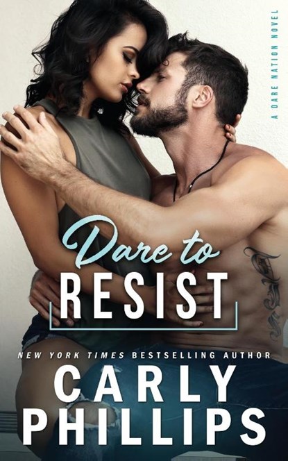 Dare To Resist, Carly Phillips - Paperback - 9781947089501