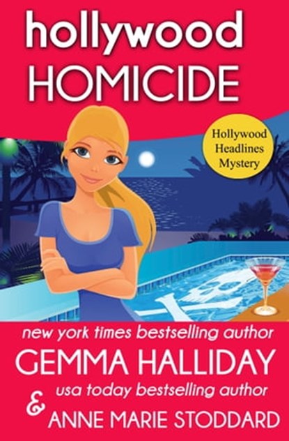 Hollywood Homicide, Gemma Halliday ; Anne Marie Stoddard - Ebook - 9781947110397