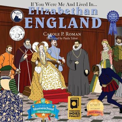 If You Were Me and Lived in... Elizabethan England, ROMAN,  Carole P ; Tabor, Paula - Paperback - 9781947118508
