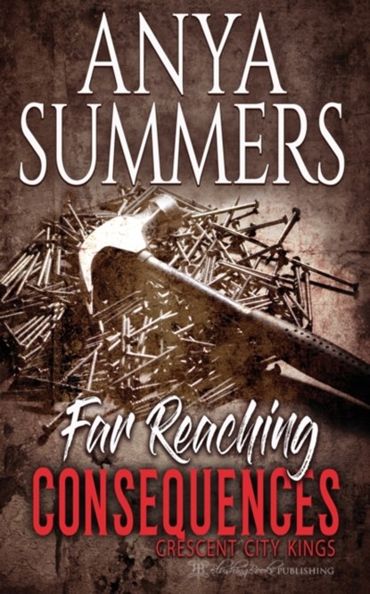 Far Reaching Consequences, Anya Summers - Paperback - 9781947132726