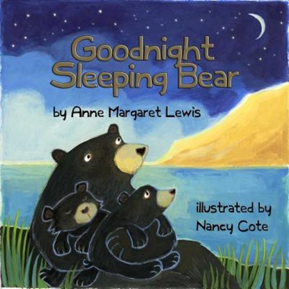Goodnight Sleeping Bear, Anne Margaret Lewis - Gebonden - 9781947141001
