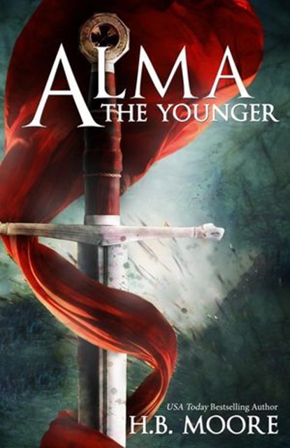 Alma the Younger, H.B. Moore - Ebook - 9781947152106