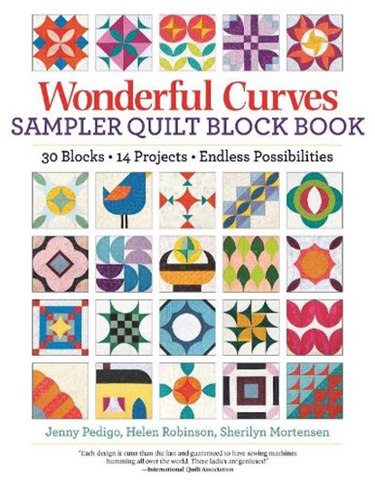 Wonderful Curves Sampler Quilt Block Book, Jenny Pedigo ; Helen Robinson ; Sherilyn Mortensen - Paperback - 9781947163720