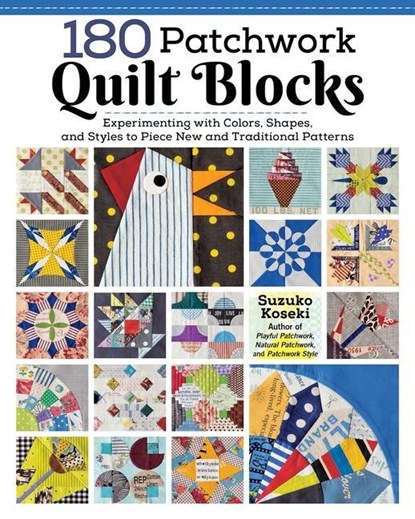 180 Patchwork Quilt Blocks, Suzuko Koseki - Paperback - 9781947163904
