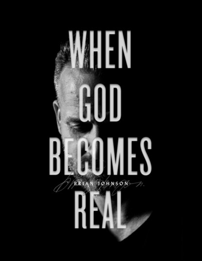 When God Becomes Real, Brian Johnson - Paperback - 9781947165571
