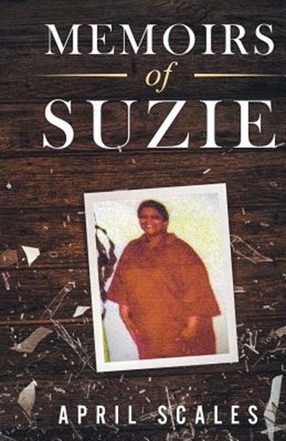 Memoirs of Suzie, April Scales - Paperback - 9781947170056
