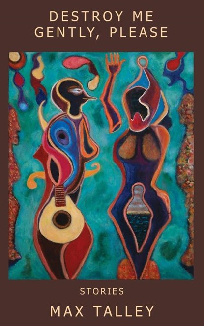 Destroy Me Gently, Please, Max Talley - Paperback - 9781947175877