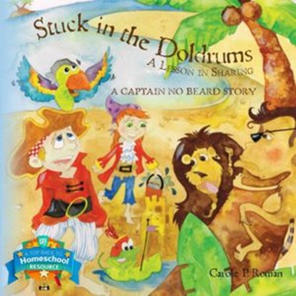Stuck in the Doldrums: A Lesson in Sharing, Carole P. Roman - Ebook - 9781947188648