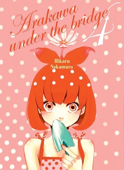 Arakawa Under the Bridge, 4, Hikaru Nakamura - Paperback - 9781947194137