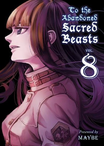To The Abandoned Sacred Beasts 8, Maybe - Paperback - 9781947194625