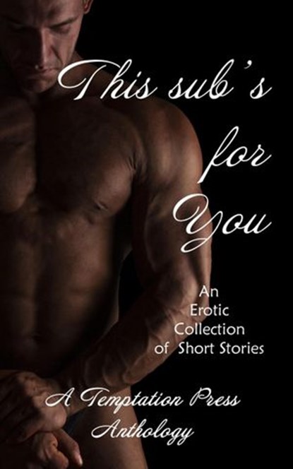 The Sub's for You, Temptation Press ; Adeline Fox ; Gina Durden - Ebook - 9781947210936
