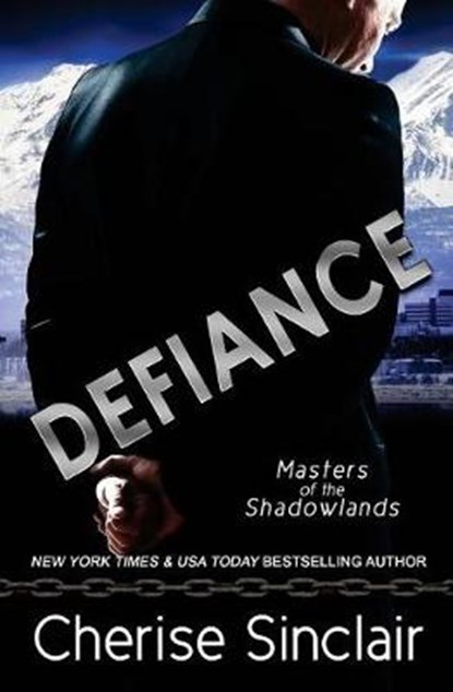 Defiance: a Masters of the Shadowlands novella, SINCLAIR,  Cherise - Paperback - 9781947219113