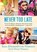Never Too Late, Ieda Jonasdottir Herman ; Heidi Herman - Paperback - 9781947233003