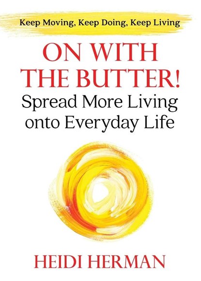 On With The Butter, Heidi Herman - Paperback - 9781947233034