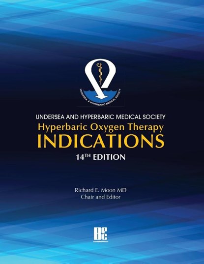 UHMS Hyperbaric Oxygen Therapy Indications, 14th Edition, Richard Moon - Paperback - 9781947239166