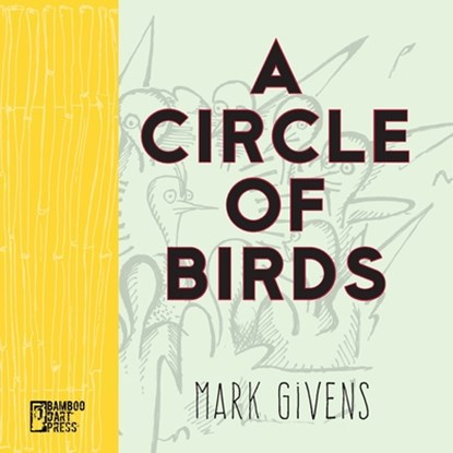 A Circle of Birds, Mark Givens - Paperback - 9781947240117