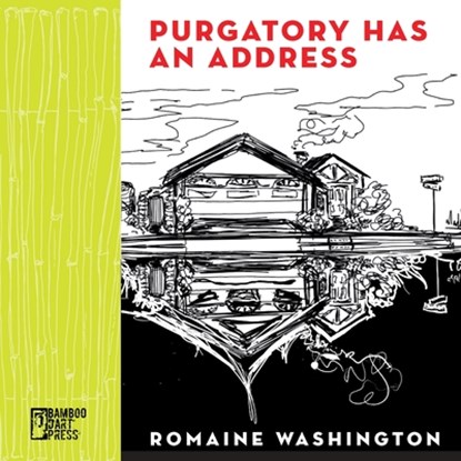 Purgatory Has an Address, Romaine Washington - Paperback - 9781947240131