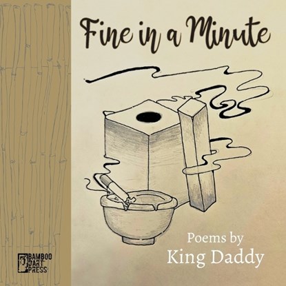 Fine in a Minute, King Daddy - Paperback - 9781947240940