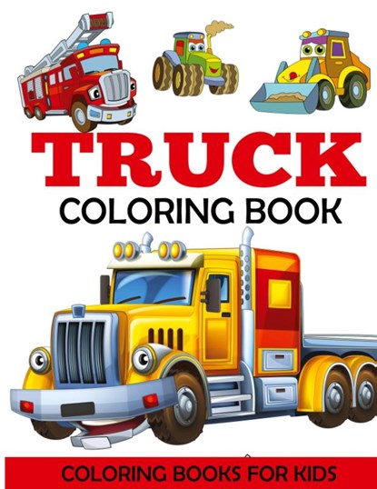 Truck Coloring Book, Dylanna Press ; Dp Kids - Paperback - 9781947243125