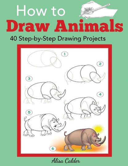 How to Draw Animals, Alisa Calder - Paperback - 9781947243514