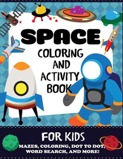 Space Coloring and Activity Book for Kids, Blue Wave Press - Paperback - 9781947243811