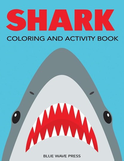 Shark Coloring and Activity Book, Blue Wave Press - Paperback - 9781947243873