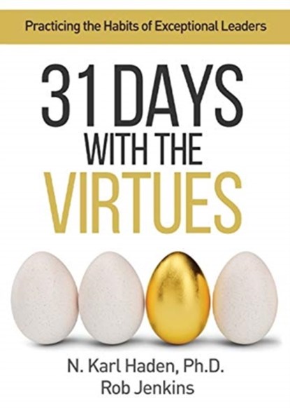 31 Days with the Virtues, Karl Haden ; Rob Jenkins - Paperback - 9781947309944