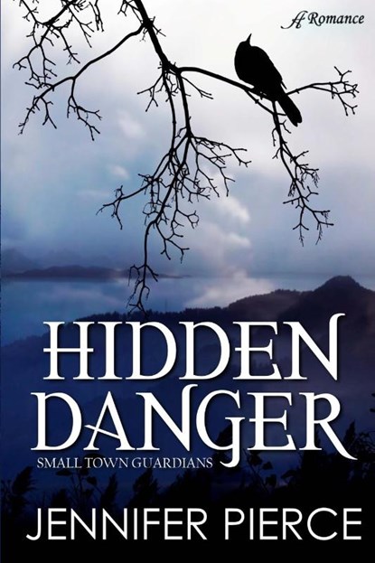 Hidden Danger, PIERCE,  Jennifer - Paperback - 9781947327375