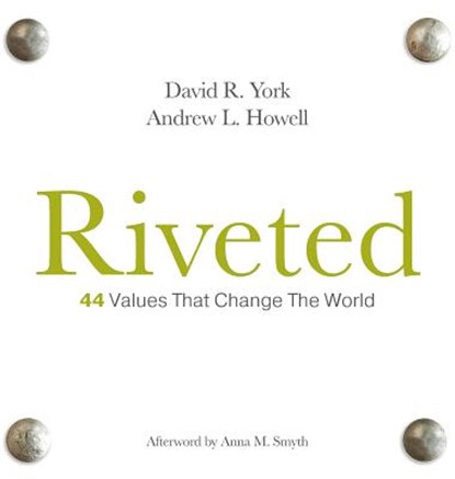 Riveted: 44 Values that Change the World, David R. York - Gebonden - 9781947341258