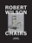 Robert Wilson: Chairs, Robert Wilson - Gebonden - 9781947359116