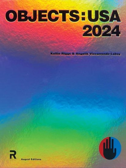 Objects: USA 2024, Angelik Vizcarrondo-Laboy ; Kellie Riggs - Gebonden - 9781947359130