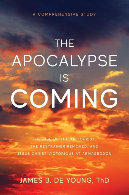 The Apocalypse Is Coming, James B de Young - Paperback - 9781947360525