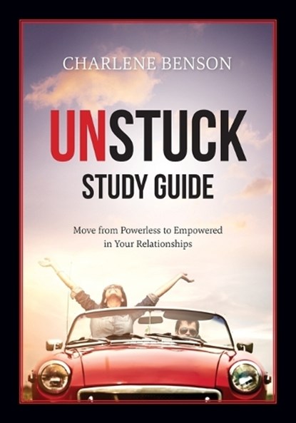 Unstuck Study Guide, BENSON,  Charlene - Paperback - 9781947360983