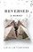 Reversed: A Memoir, Lois Letchford - Ebook - 9781947392045
