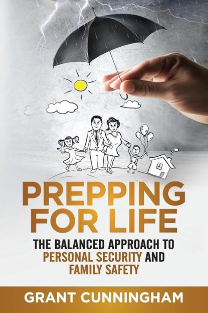 Prepping For Life, CUNNINGHAM,  Grant - Paperback - 9781947404007