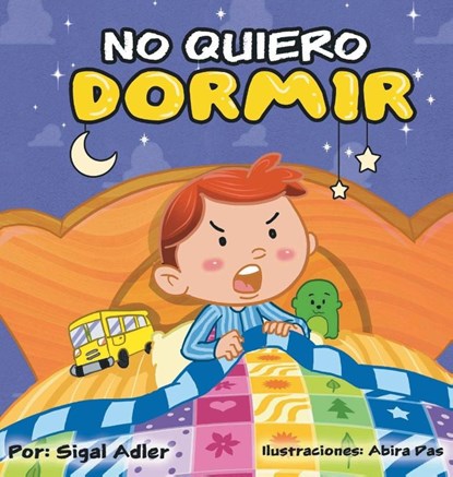 No me quiero dormir, Sigal Adler - Gebonden - 9781947417076