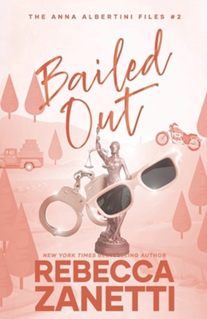 Bailed Out, Rebecca Zanetti - Paperback - 9781947418127